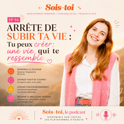 EP56 : Les étapes pour créer une vie qui te ressemble vraiment cover