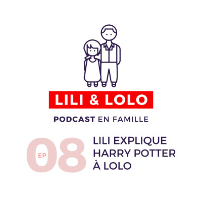 Lili explique Harry Potter à Lolo | ep 08 cover