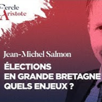 Elections en Grande-Bretagne : Quels enjeux ? Jean-Michel Salmon - # politique cover