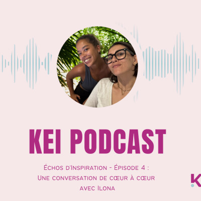 Échos d'Inspiration - Épisode 4 : Une conversation de cœur à cœur avec Ilona cover