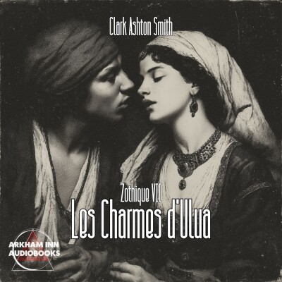 Zothique VII - Les Charmes d'Ulua - Clark Ashton Smith cover