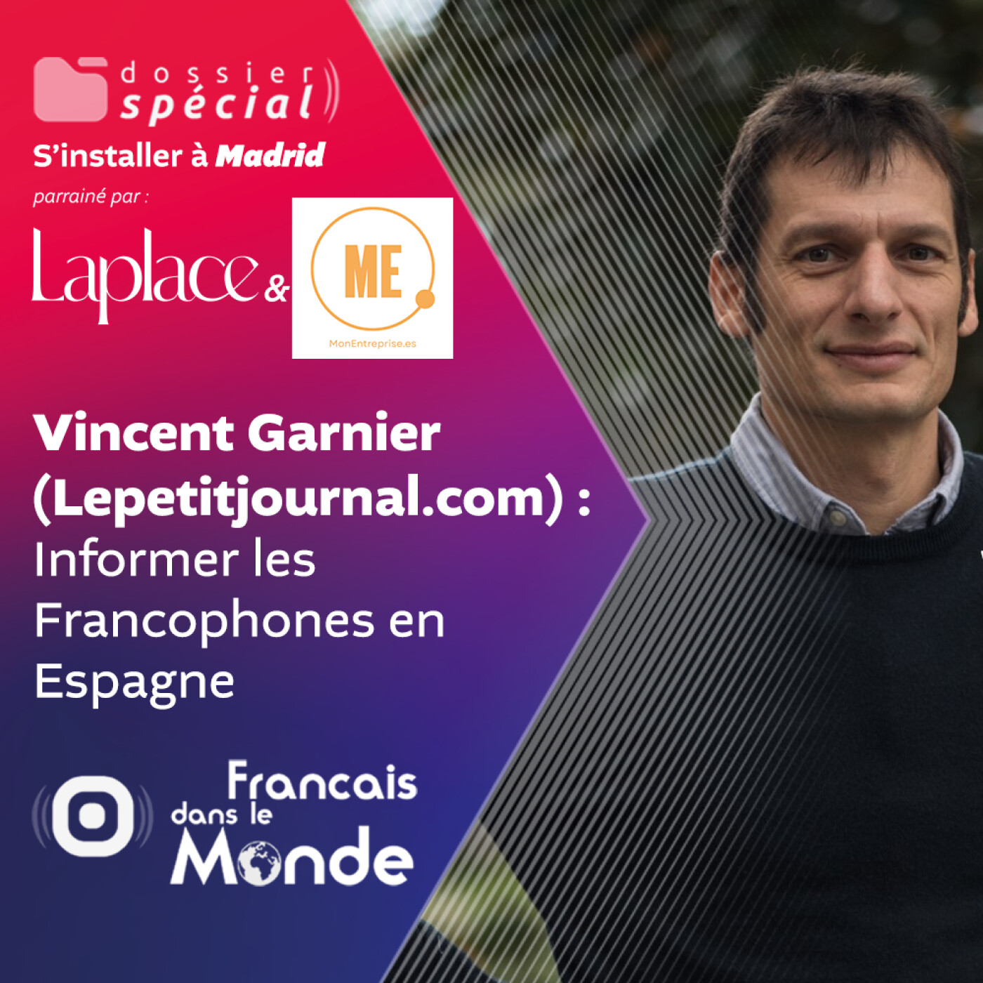 S'informer à Madrid avec Vincent Garnier, Lepetitjournal.com