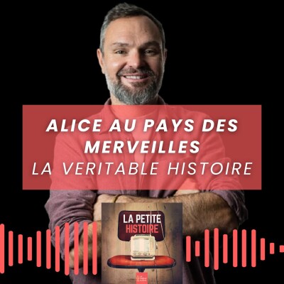 La Véritable Histoire derrière Alice au Pays des Merveilles [REDIFFUSION] cover