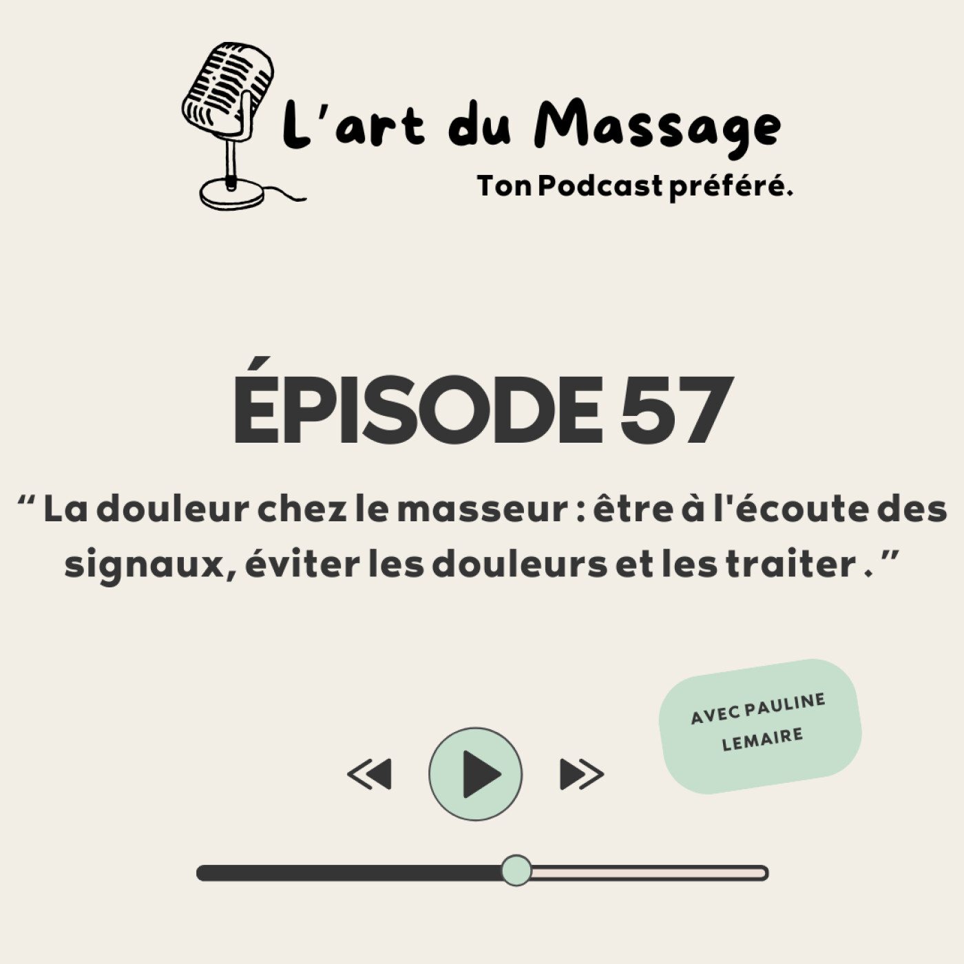Épisode 57 : La douleur chez le masseur : être à l'écoute des signaux, éviter les douleurs et les traiter .