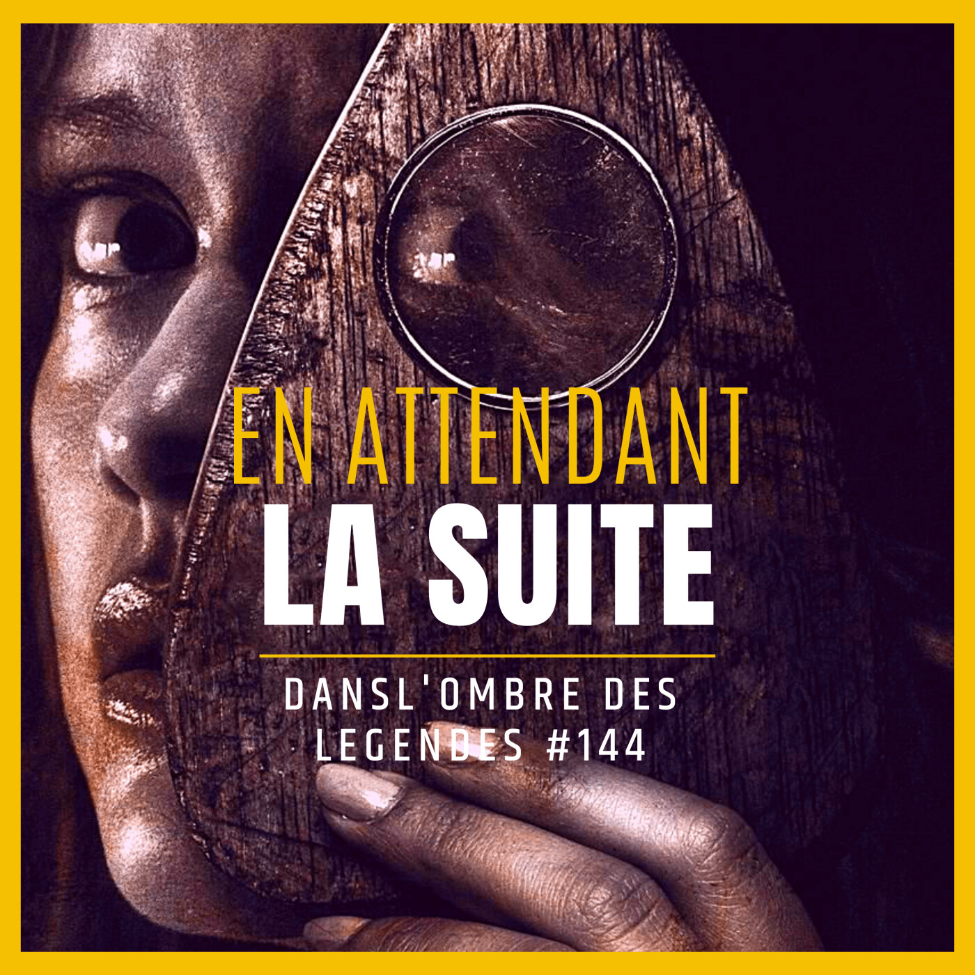 Dans l'ombre des légendes-144- En attendant la suite...