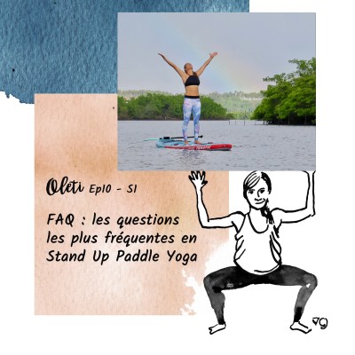 Ep 10 - FAQ : Les questions les plus fréquentes en SUP yoga cover
