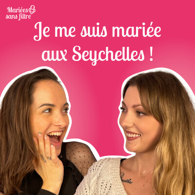 🎙 Mariées sans filtre – Un mariage les pieds dans le sable au paradis cover