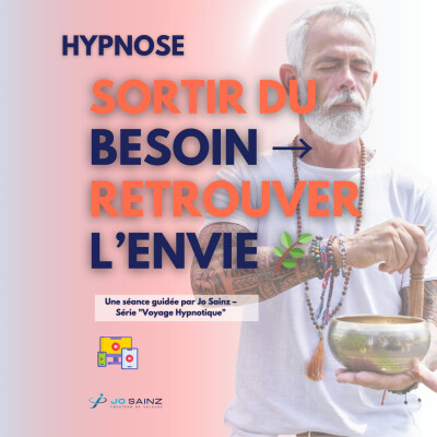 Sortir du besoin → Retrouver l’envie 🌿 cover
