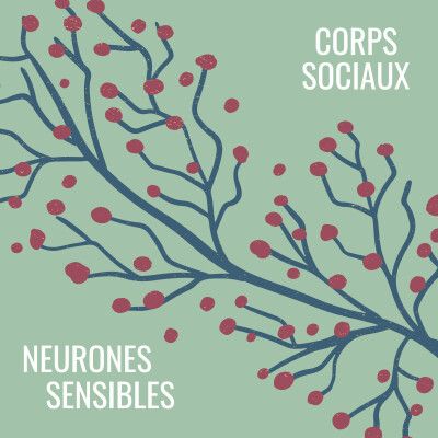 Corps sociaux, neurones sensibles cover