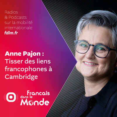 Cambridge : La Francophonie en action avec Anne Pajon cover