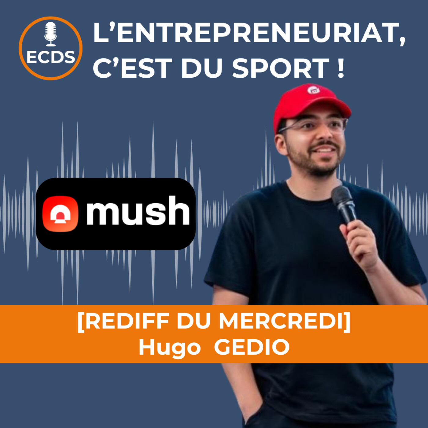 Hugo GEDIO de MUSH - De l'e-sport à LinkedIn, il n'y a qu'un pas