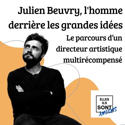 Julien Beuvry, l'homme derrière les grandes idées. Le parcours d’un directeur artistique multirécompensé cover