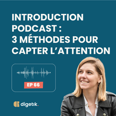 Introduction podcast : 3 méthodes pour capter l’attention cover