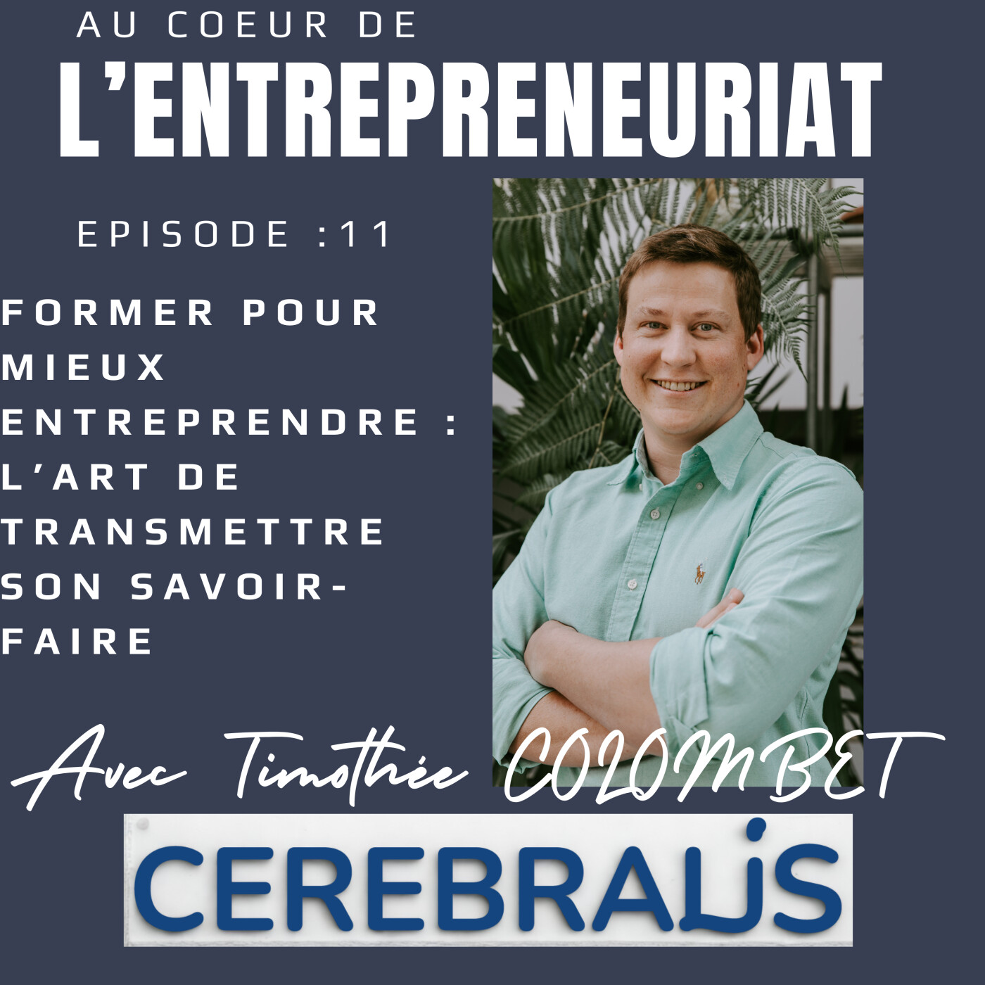 Au coeur de l\'entrepreneuriat
