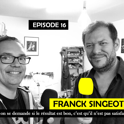 Ep 16 - Franck Singeot, réparateur d'instruments : "Si on se demande si le résultat est bon, c’est qu’il n’est pas satisfaisant" cover