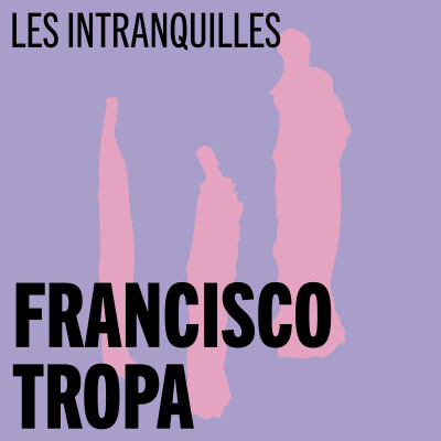 Francisco Tropa cover