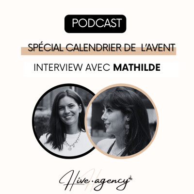 đ Calendrier de lâAvent Hive Agency â Jour 7 - Mathilde Kaplon cover