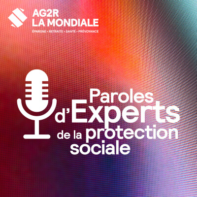 Paroles d’Experts de la protection sociale cover