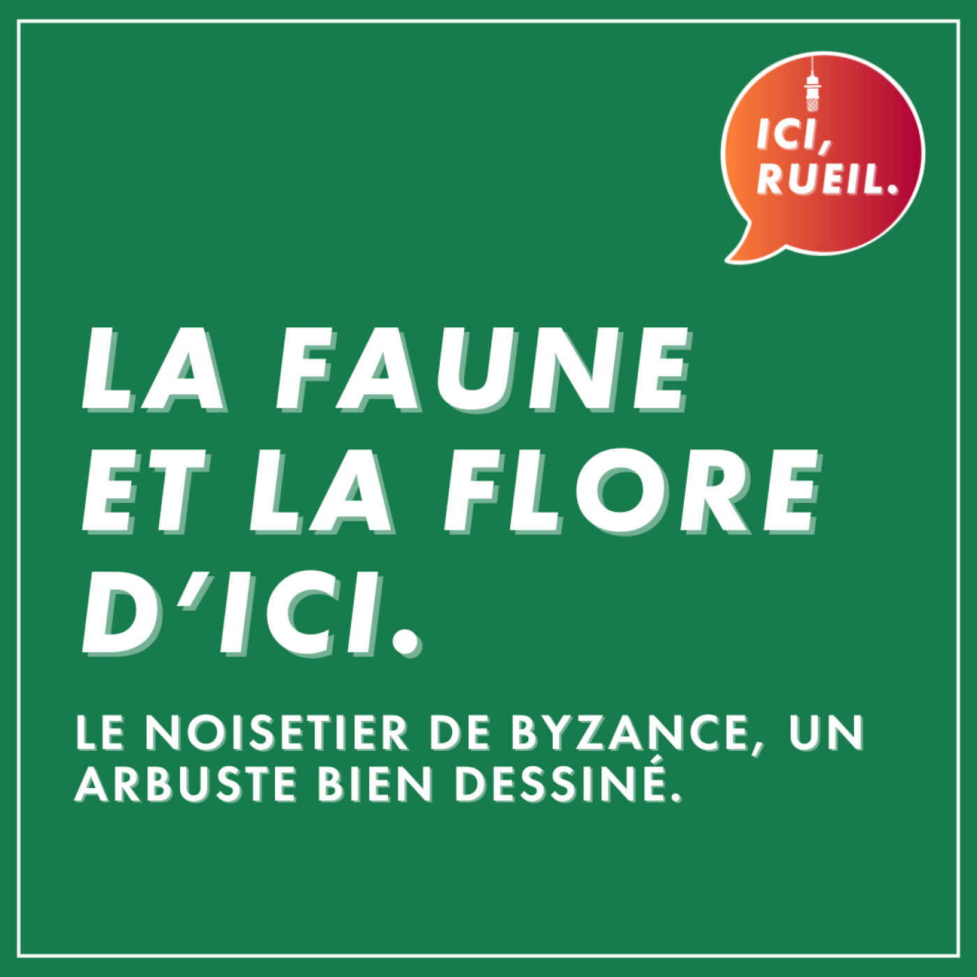 ICI, RUEIL.