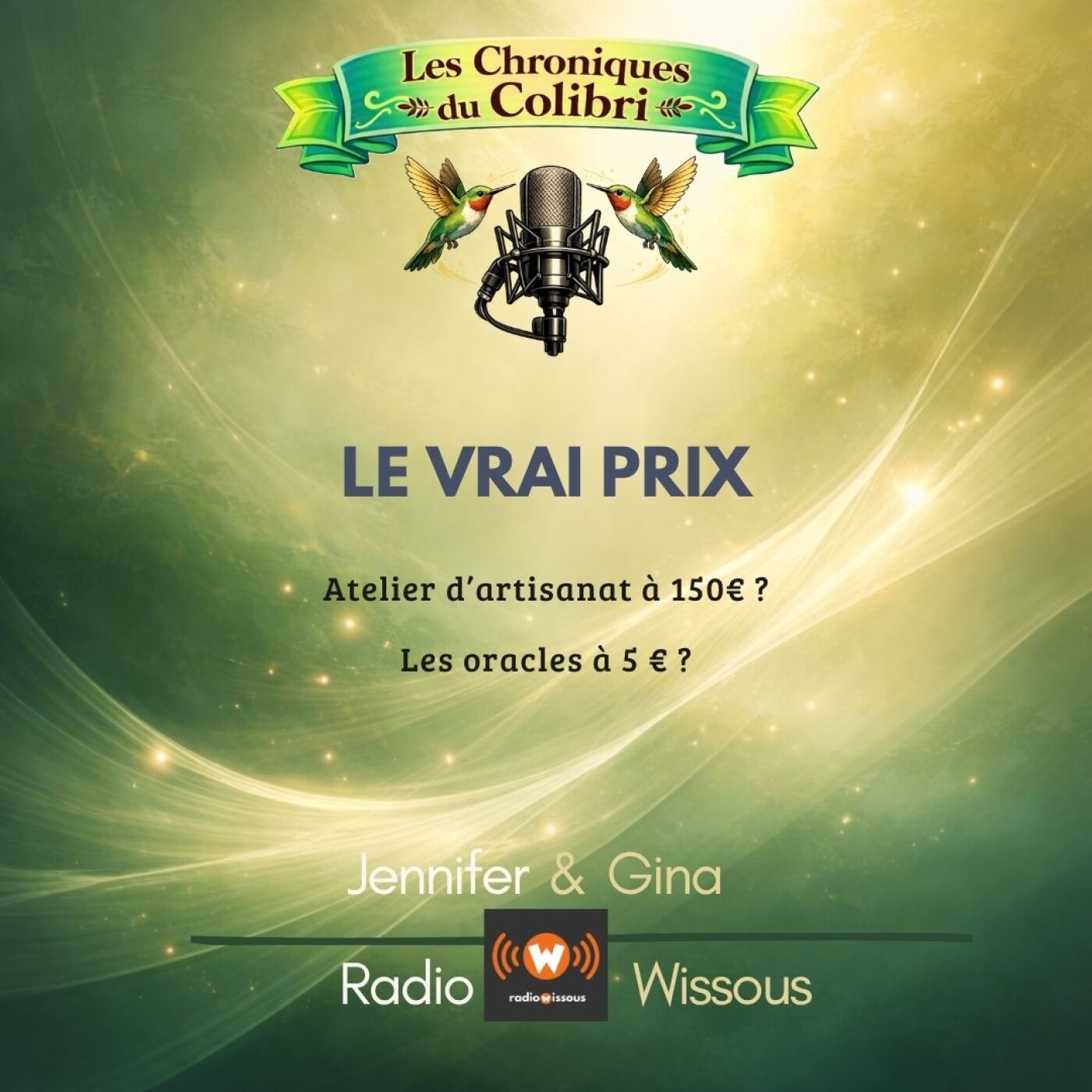 Les Chroniques du Colibri - Le Vrai Prix des Choses episode artwork
