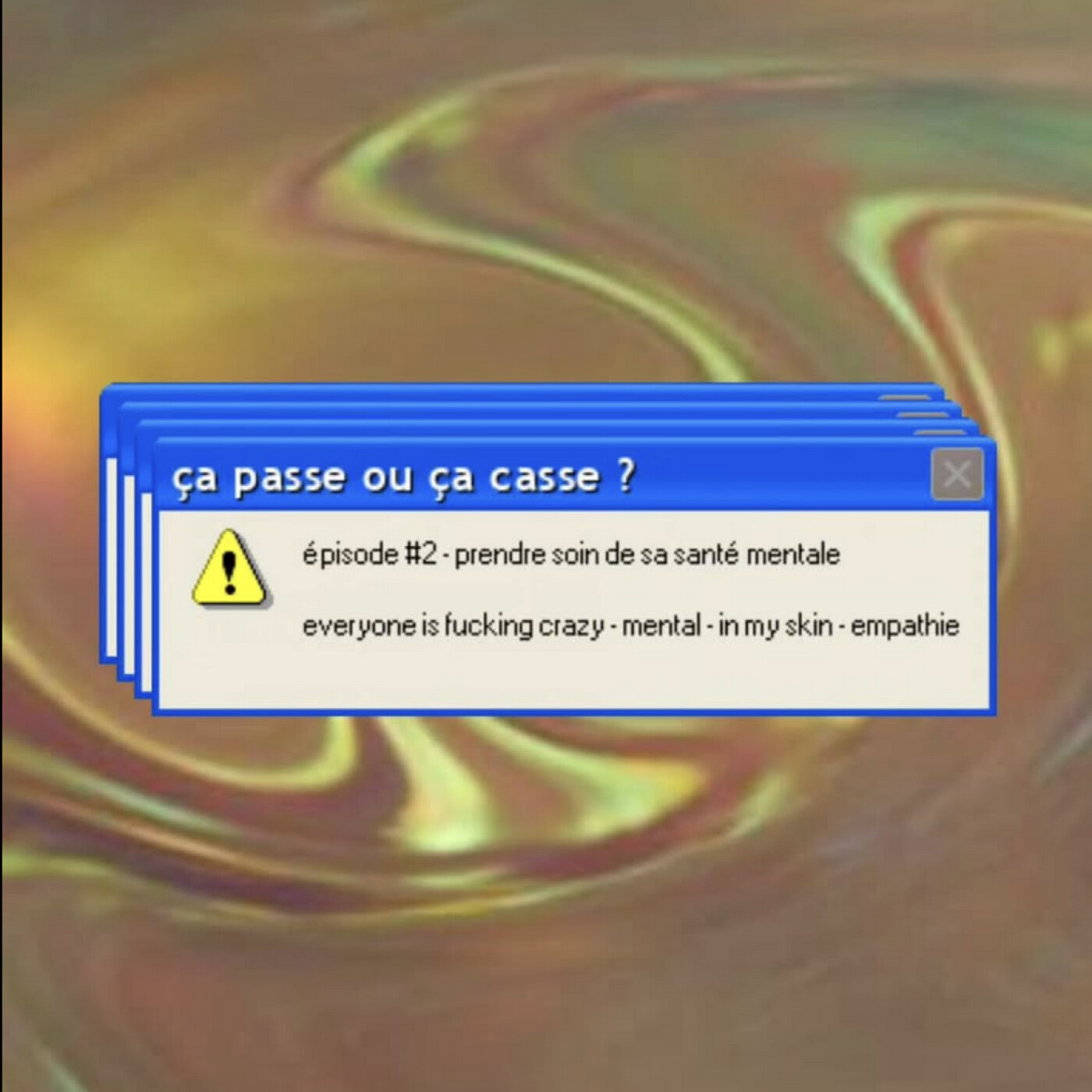 ÇA PASSE OU ÇA CASSE / ÉPISODE 2 - PRENDRE SOIN DE SA SANTÉ MENTALE ÇA PASSE OU ÇA CASSE / ÉPISODE 2 - PRENDRE SOIN DE SA SANTÉ MENTALE