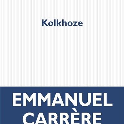 Emmanuel Carrère - Kolkhoze cover
