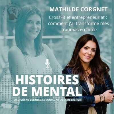Mathilde Corgnet, CrossFit et entrepreneuriat : comment j'ai transformé mes traumas en force cover