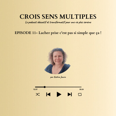 #S3 #EP11 - Lâcher prise c'est pas si simple que ça ! cover