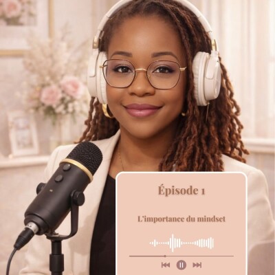 Episode 1 - L'importance du Mindset cover