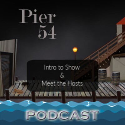 Welcome to Pier 54 4/1/19 cover