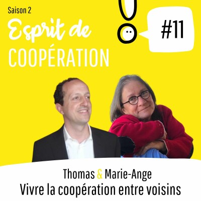 REDIFFUSION - Marie-Ange et Thomas - Vivre la coopération entre voisins cover