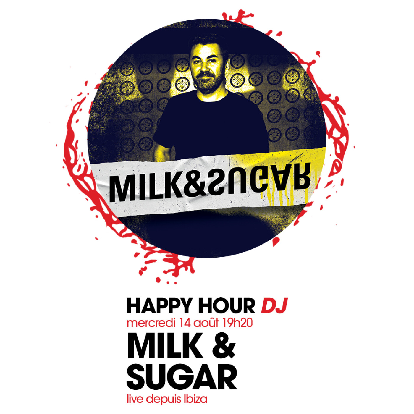 HAPPY HOUR DJ : MILK & SUGAR