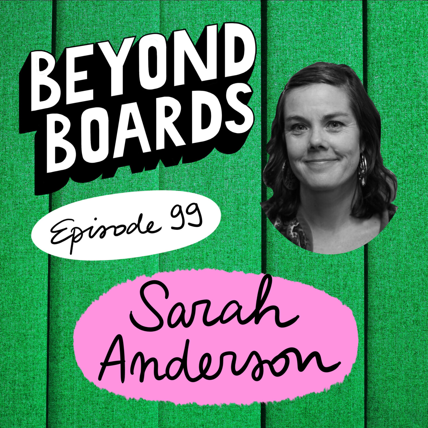 Beyond Boards