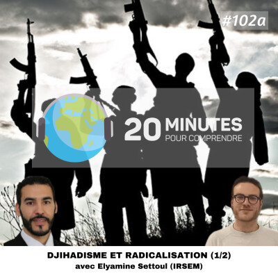 #102a : Djihadisme et radicalisation (1/2) cover