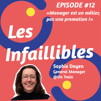 #12 - Manager est un métier, pas une promotion  - Sophie Doyen (General Manager, On Train) cover