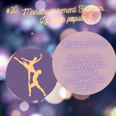 E20 Le cliché, la danse c'est pour les filles : la petite papote 5 de Maïana. cover