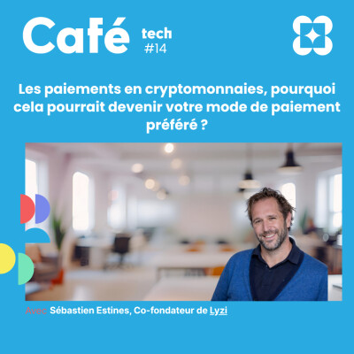 Café Tech #14 - Paiements en cryptomonnaies cover