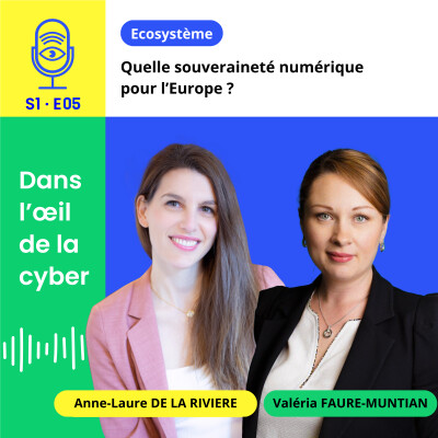 [S1E5] Quelle souveraineté numérique pour l'Europe ? Valéria Faure-Muntian, Députée de la Loire cover