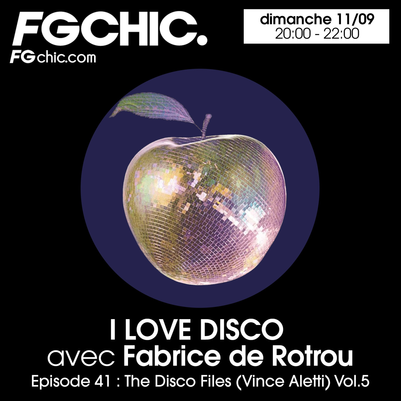 I LOVE DISCO AVEC FABRICE DE ROTROU EPISODE 41 : THE DISCO FILES (VINCE ALETTI) VOL.5