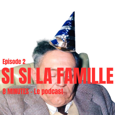 Episode 2 :Si si La famille cover