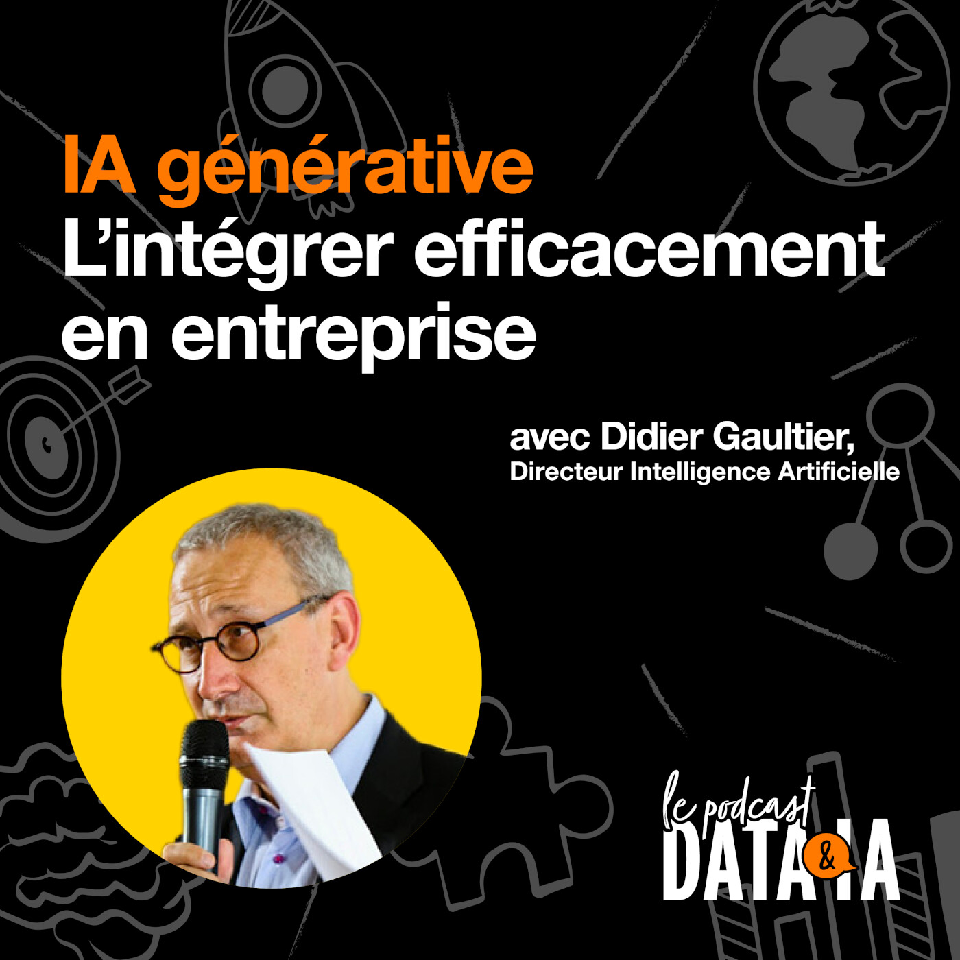 #3 - Didier Gaultier – IA générative : l’intégrer efficacement en entreprise episode artwork