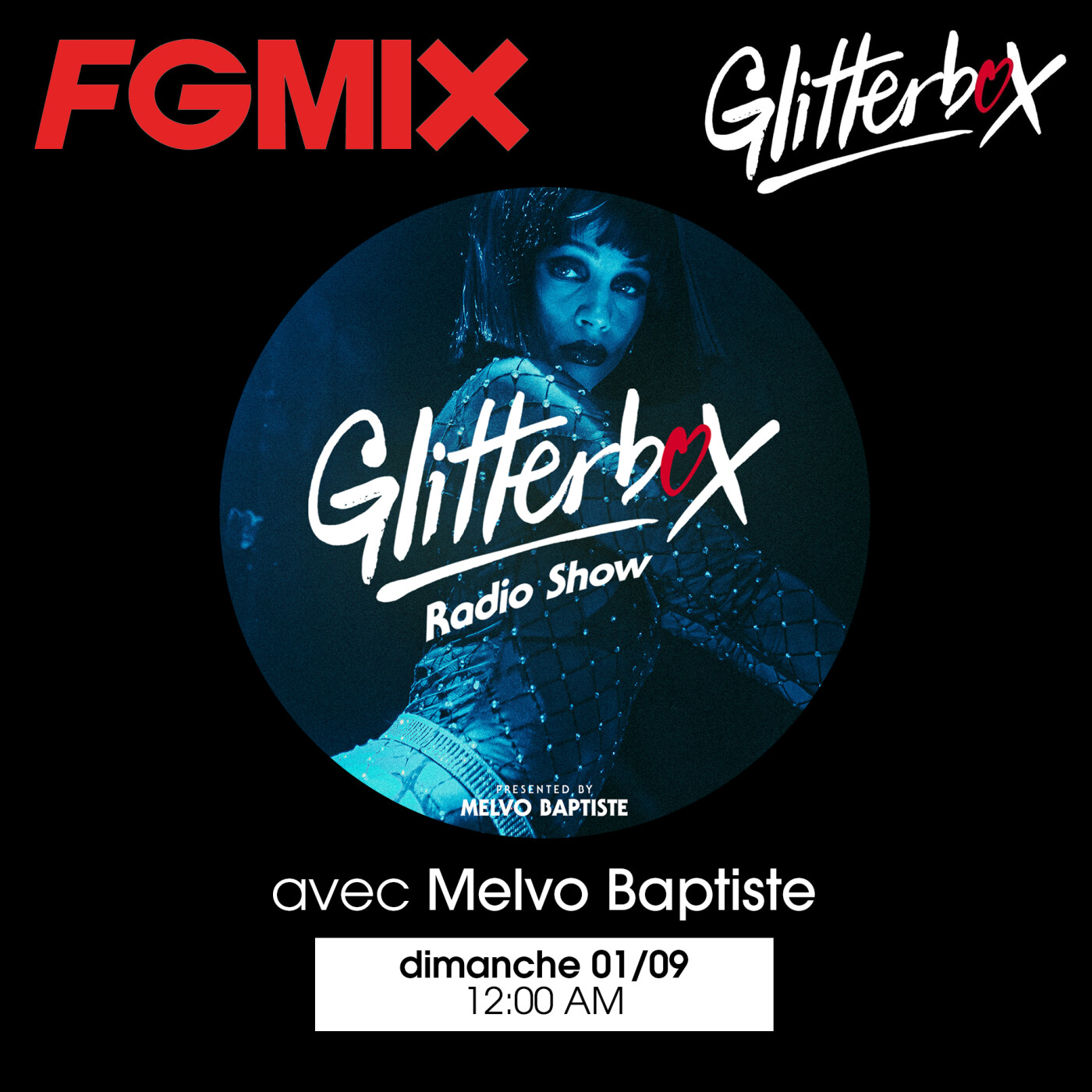 FG MIX INVITE : GLITTERBOX AVEC MELVO BAPTISTE