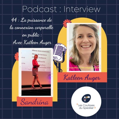 44 : La puissance de la connexion corporelle en public : Entretien avec Katleen Auger cover