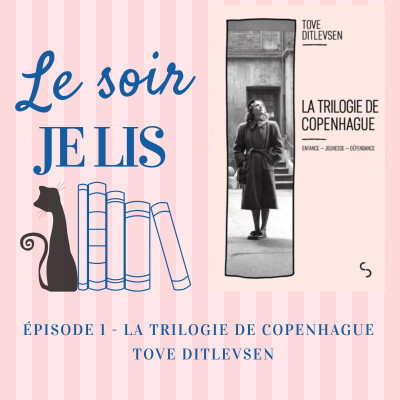 Épisode 1 – La trilogie de Copenhague de Tove Ditlevsen cover