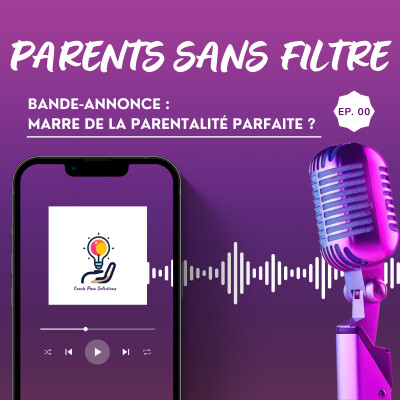 Parents Sans Filtre : La déculpabilisation et les solutions pour les Parents Imparfaits cover