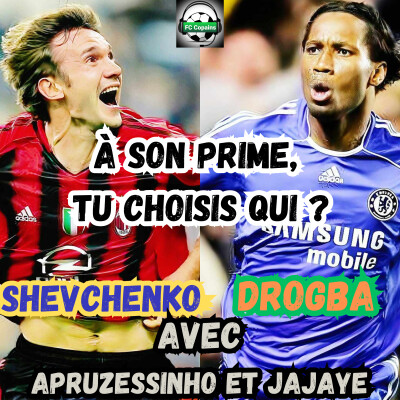A son prime, tu choisis qui ? Andrei Shevchenko ou Didier Drogba ? cover
