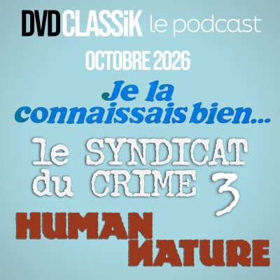 Octobre 2026 / JE LA CONNAISSAIS BIEN / LE SYNDICAT DU CRIME 3 / HUMAN NATURE cover