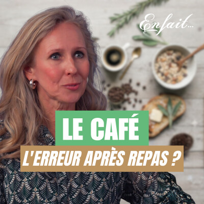 Naturopathe : pourquoi le café après le repas est une erreur ? Stress, sommeil et hygiène de vie cover