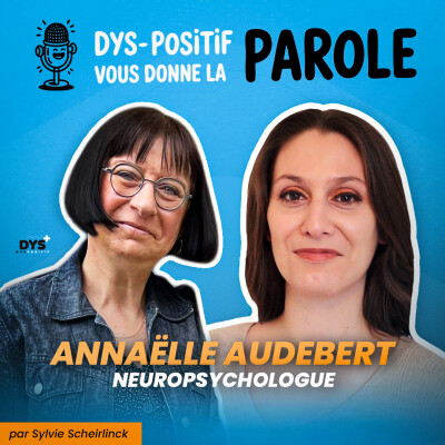 DYS-POSITIF VOUS DONNE LA PAROLE - Anaëlle Audebert cover