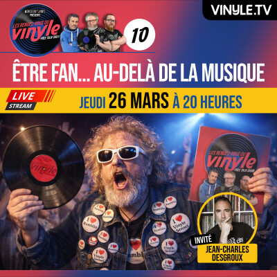🎵☎️ Les RENDEZ-VOUS du VINYLE #10 | avec JEAN-CHARLES DESGROUX | Être fan... au-delà de la musique cover